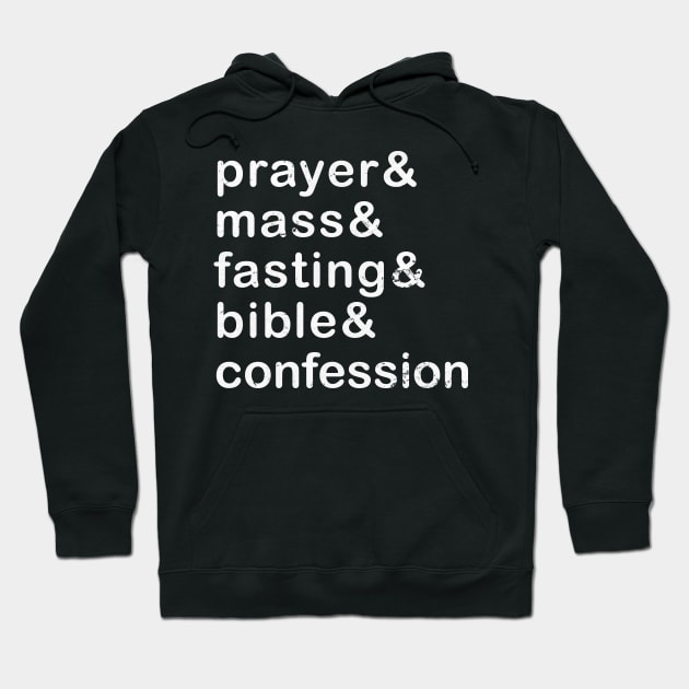 prayer & mass & fasting & bible & confession Hoodie by Brasilia Catholic